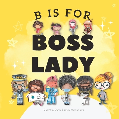 Book cover for B is for Boss Lady