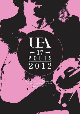 Book cover for UEA: 17 Poets 2012