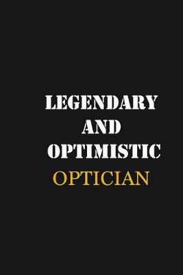 Book cover for Legendary and Optimistic Optician