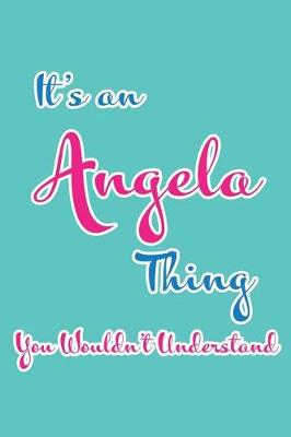 Book cover for It's an Angela Thing You Wouldn't Understand