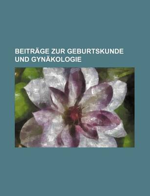 Book cover for Beitrage Zur Geburtskunde Und Gynakologie (7)