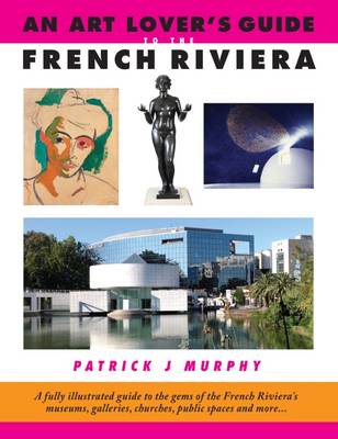 Book cover for An Art Lover's Guide to the French Riviera