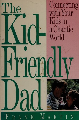 Cover of The Kid-Friendly Dad