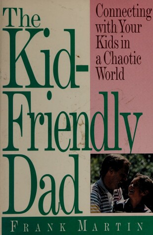 Book cover for The Kid-Friendly Dad