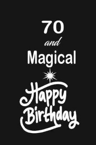 Cover of 70 and magical happy birthday