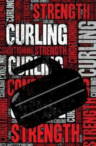 Cover of Curling Strength and Conditioning Log