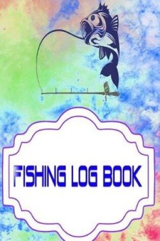 Cover of Fishing Log Book For Kids