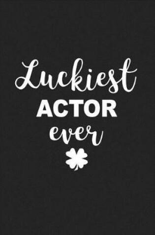 Cover of Luckiest Actor Ever