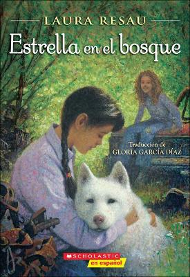Book cover for Estrella En El Bosque (Star in the Forest)