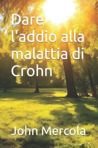 Cover of Dare l'addio alla malattia di Crohn