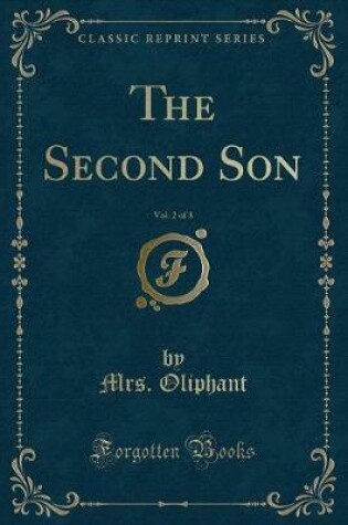 Cover of The Second Son, Vol. 2 of 3 (Classic Reprint)