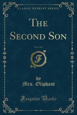 Book cover for The Second Son, Vol. 2 of 3 (Classic Reprint)