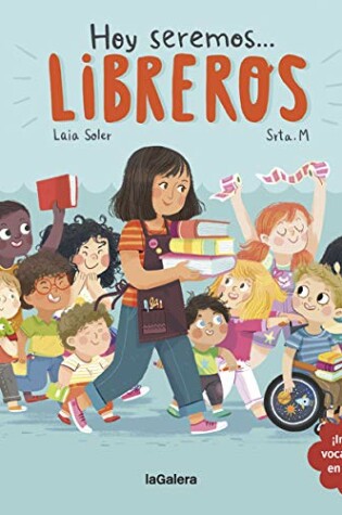 Cover of Hoy Seremos Libreros