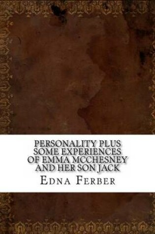 Cover of Personality Plus Some Experiences of Emma McChesney and Her Son Jack