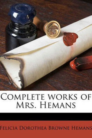 Cover of Complete Works of Mrs. Hemans