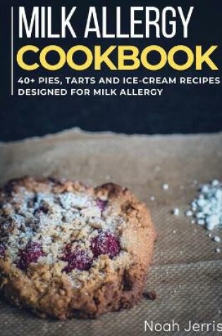 Cover of Milk Allergy Cookbook