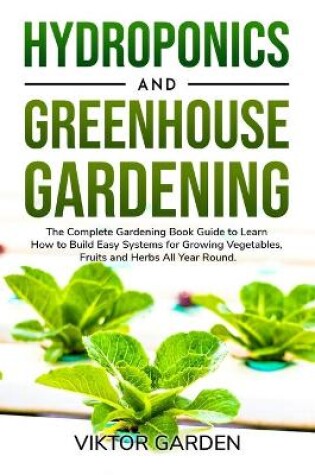 Cover of Hydroponics and Greenhouse Gardening