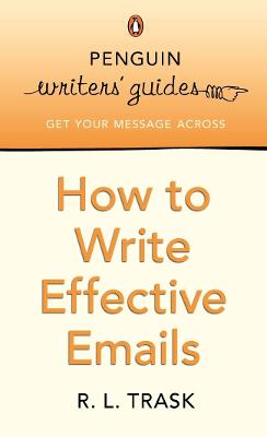 Book cover for Penguin Writers' Guides: How to Write Effective Emails