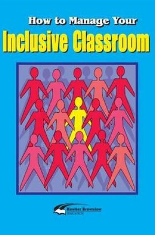 Cover of How to Manage Your Inclusive Classroom