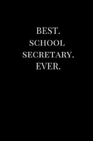 Cover of Best. School Secretary. Ever.