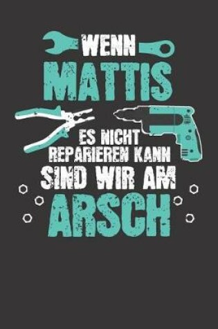 Cover of Wenn MATTIS es nicht reparieren kann