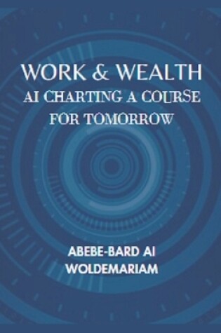 Cover of Work & Wealth