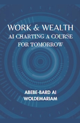 Cover of Work & Wealth