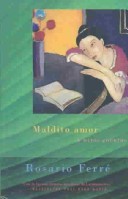Book cover for Maldito Amor y Otros Cuentos (Damned Love and Other Stories)