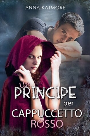 Cover of Un Principe per Cappuccetto Rosso