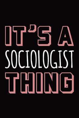 Book cover for It's a sociologist thing