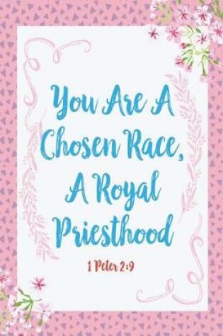 Cover of You Are a Chosen Race, a Royal Priesthood