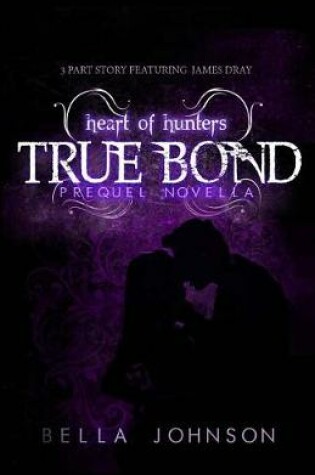 Cover of True Bond (Prequel Novella)