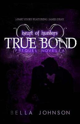 Book cover for True Bond (Prequel Novella)