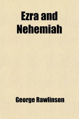 Book cover for Ezra and Nehemiah; Their Lives and Times. Their Lives and Times