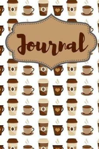 Cover of Coffee Mugs and Cups Journal