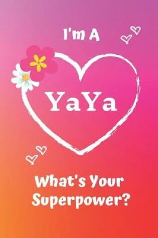 Cover of I'm a Yaya What's Your Superpower?