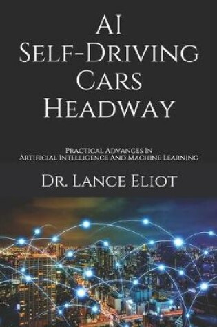 Cover of AI Self-Driving Cars Headway