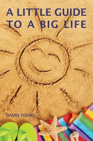 Cover of A Little Guide to a Big Life