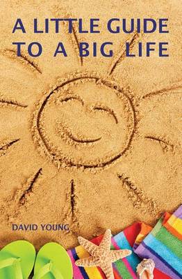 Book cover for A Little Guide to a Big Life