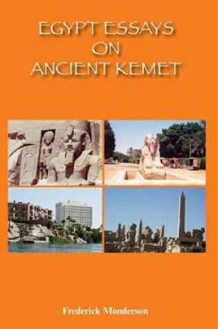 Cover of Egypt Essays on Ancient Kemet