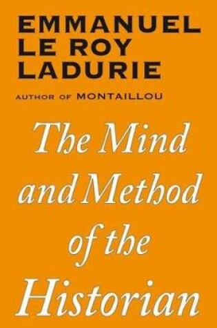 Cover of The The Mind and Method of the Historian