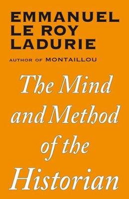 Book cover for The The Mind and Method of the Historian