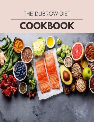 Book cover for The Dubrow Diet Cookbook