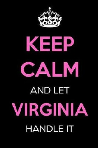 Cover of Keep Calm and Let Virginia Handle It