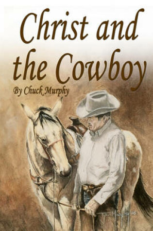 Cover of Christ and The Cowboy