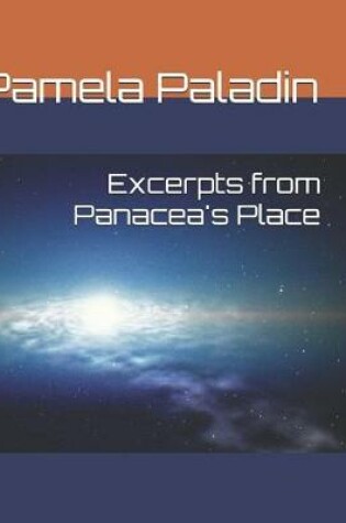 Cover of Excerpts from Panacea's Place