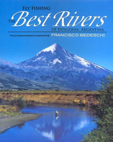 Book cover for Fly Fishing the Best Rivers of Patagonia Argentina