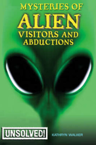 Cover of Mysteries of Alien Visitors and Abductions