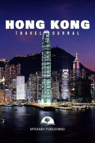 Cover of Travel journal Hong Kong 50 pages diary blank lined notebook 6" x 9"