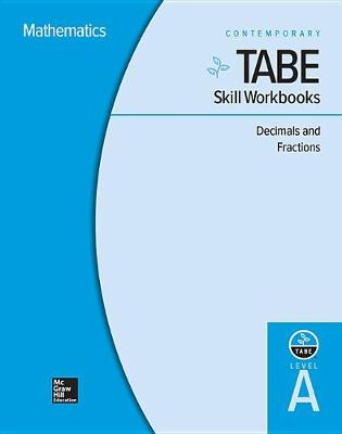 Cover of Tabe Skill Workbooks Level A: Decimals and Fractions - 10 Pack